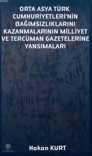 Orta Asya Türk Cumhuriyetleri'nin Bağımsızlıklarını Kazanmalarının Mil