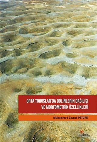 Orta Toroslar'da Dolinlerin Dağılışı ve Morfometrik Özellikleri Muhamm