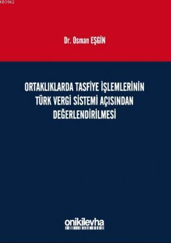 Ortaklıklarda Tasfiye İşlemlerinin Türk Vergi Sistemi Açısından İncele