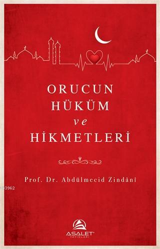 Orucun Hüküm ve Hikmetleri Abdülmecid Zindani