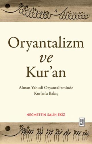 Oryantalizm ve Kur’an Necmettin Salih Ekiz