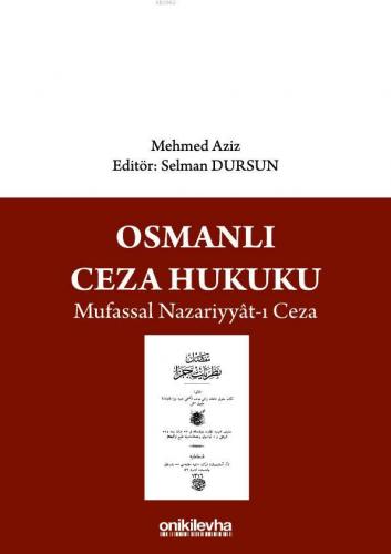 Osmanlı Ceza Hukuku Mufassal Nazariyyat-ı Ceza Mehmed Aziz