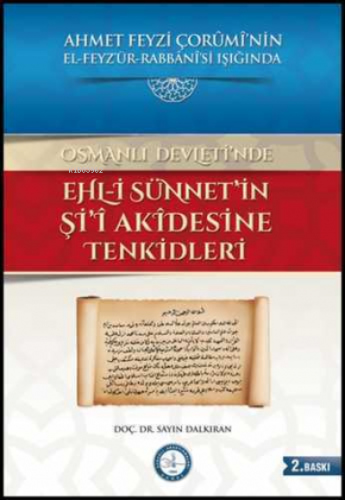 Osmanlı Devleti'nde Ehl-i Sünnet'in Şi'i Akidesine Tenkidleri Sayın Da