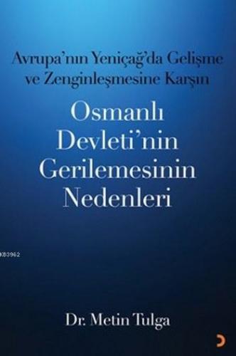 Osmanlı Devleti'nin Gerilemesinin Nedenleri Metin Tulga