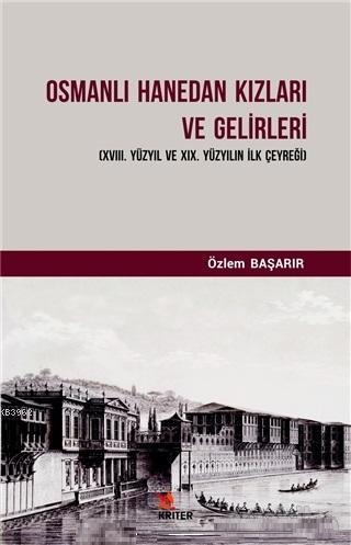 Osmanlı Hanedan Kızları ve Gelirleri Özlem Başarır