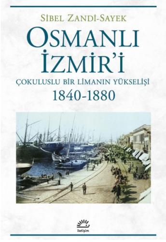 Osmanlı İzmir'i Sibel Zandi-Sayek