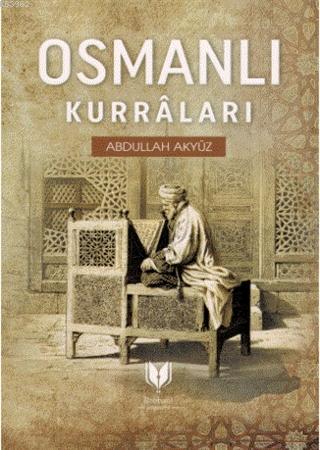 Osmanlı Kurraları Abdullah Akyüz