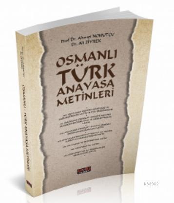 Osmanlı Türk Anayasa Metinleri Ahmet Nohutçu