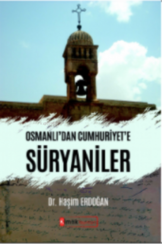 Osmanlı2dan Cumhuriyet'e Süryaniler Haşim Erdoğan