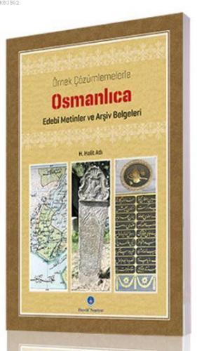 Osmanlıca Edebi Metinler ve Arşiv Belgeleri H. Halit Atlı