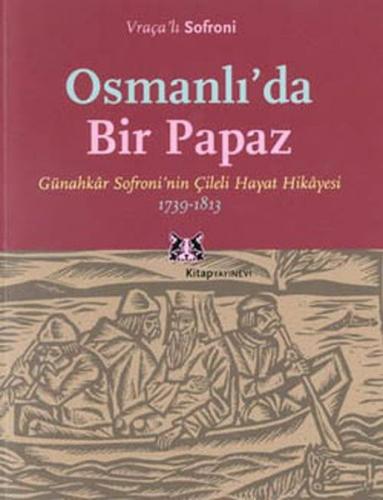 Osmanlı'da Bir Papaz Vraçalı Sofroni