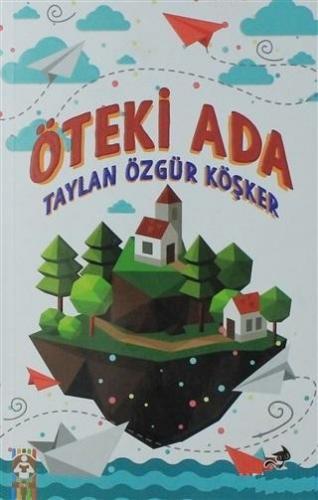 Öteki Ada Taylan Özgür Köşker