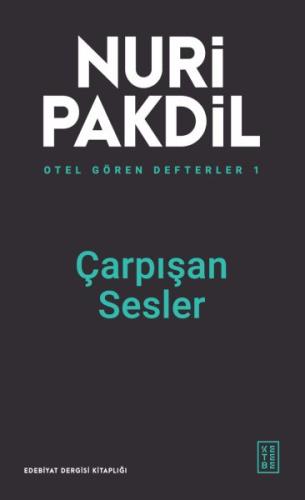 Otel Gören Defterler 1: Çarpışan Sesler Nuri Pakdil