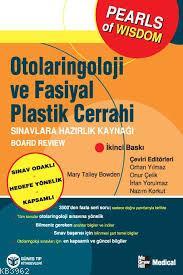 Otolaringoloji ve Fasiyal Plastik Cerrahi Sınavlara Hazırlık Kaynağı -