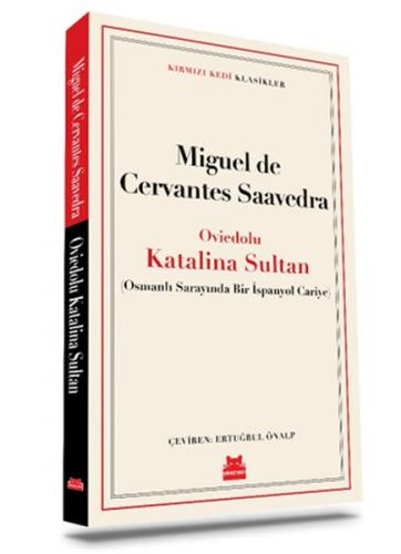 Oviedolu Katalina Sultan Miguel De Cervantes Saavedra