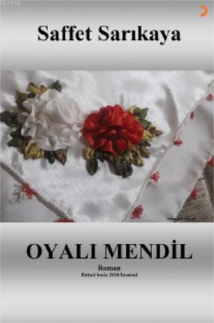 Oyalı Mendil Saffet Sarıkaya