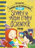 Öykülerle Aile İçi Davranış Eğitimi - Zeynep Sevmeyi ve Yardım Etmeyi 