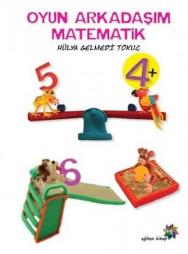 Oyun Arkadaşım Matematik Hülya Gelmedi Tokuç