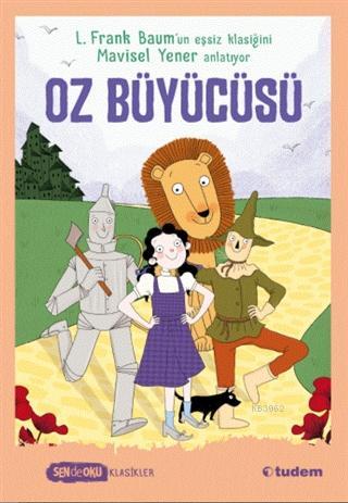 Oz Büyücüsü - Sen de Oku L. Frank Baum