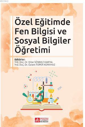 Özel Eğitimde Fen Bilgisi ve Sosyal Bilgiler Öğretimi Kolektif