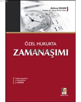 Özel Hukukta Zamanaşımı Mahmut Bilgen