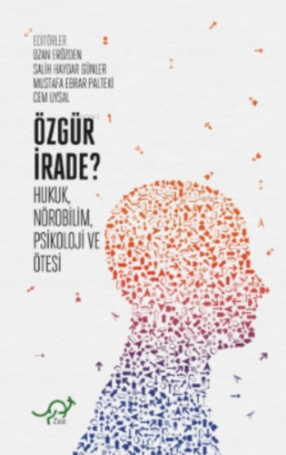 Özgür İrade? Ozan Erözden