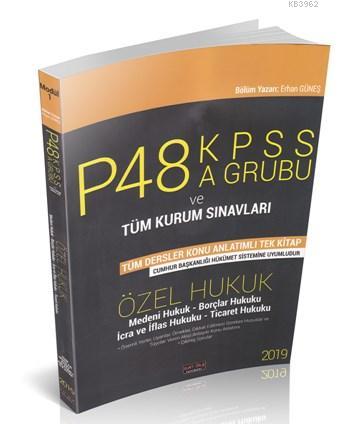 P48 KPSS A Grubu ve Tüm Kurum Sınavları Özel Hukuk Konu Anlatımlı Sava