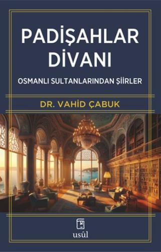 Padişahlar Divanı Dr. Vahid Çabuk