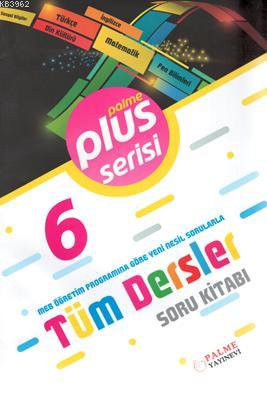 Palme Yayınları 6. Sınıf Tüm Dersler Plus Serisi Soru Kitabı Palme