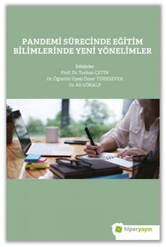 Pandemi Sürecinde Eğitim Bilimlerinde Yeni Yönelimler Prof. Dr. Turhan