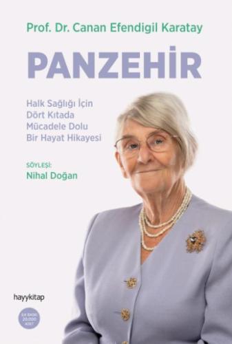 Panzehir- Halk Sağlığı İçin Dört Kıtada Mücadele Dolu Bir Hayat Hikaye