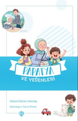 Papatya ve Yeğenleri Rabia Gülcan Kardaş