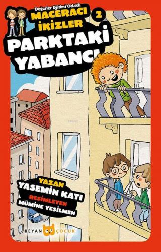 Parktaki Yabancı - Maceracı İkizler 2 Yasemin Katı