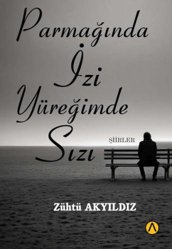 Parmağında İzi Yüreğimde Sızı Zühtü Akyıldız