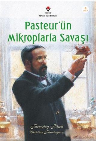 Pasteur'ün Mikroplarla Savaşı (Özel Braille Baskı) Beverley Birch