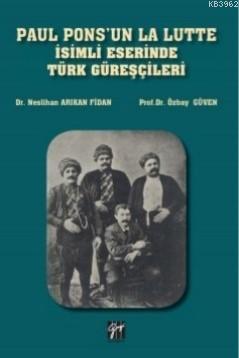 Paul Pons'un La Lutte İsimli Eserinde Türk Güreşçileri Özbay Güven Nes