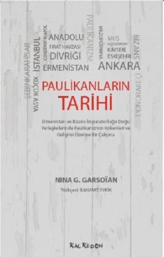 Paulikanların Tarihi - Ermenistan ve Bizans İmparatorluğu Doğu Yerleşk