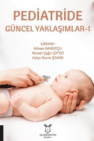 Pediatride Güncel Yaklaşımlar-1 Adnan Barutçu