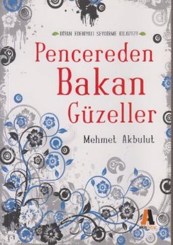 Pencereden Bakan Güzeller Mehmet Akbulut