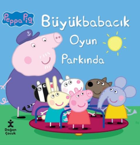 Peppa Pig Büyük Babacık Oyun Parkında Kolektif