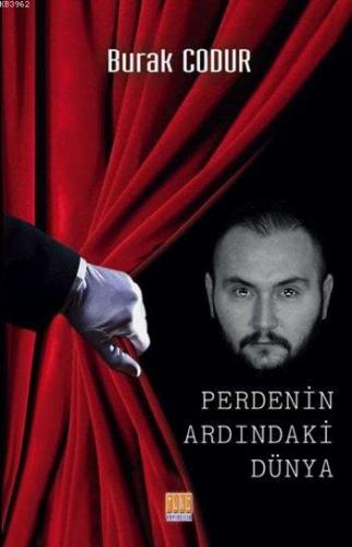 Perdenin Ardındaki Dünya Burak Codur