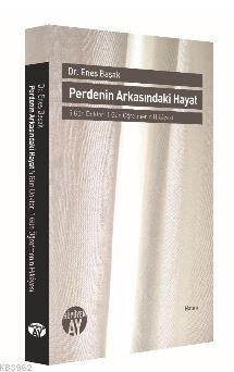 Perdenin Arkasındaki Hayat Enes Başak