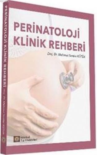 Perinatoloji Klinik Rehberi Mehmet Serdar Kütük