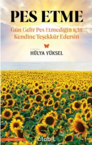 Pes Etme Hülya Yüksel