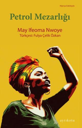 Petrol Mezarlığı May Ifeoma Nwoye