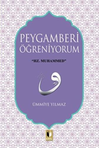 Peygamberi Öğreniyorum Ümmiye Yılmaz