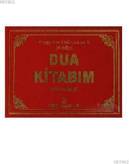 Peygamberimizin Dilinden Dua Kitabım (Plastik Kapak) (Dua-112) Arif Pa