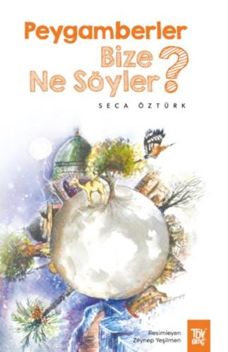 Peygamberler Bize Ne Söyler? Seca Öztürk