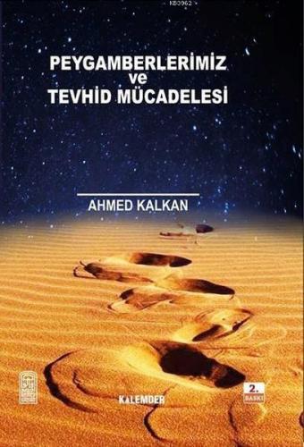 Peygamberler ve Tevhid Mücadelesi Ahmed Kalkan