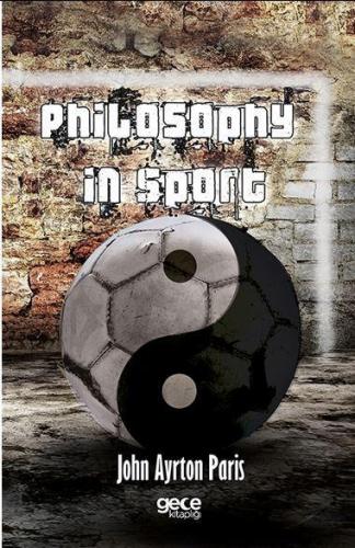 Philosophy In Sport Made Science In Earnest John Ayrton Paris